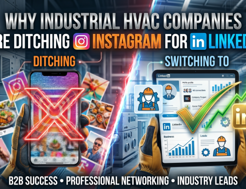 Why Industrial HVAC Companies Are Ditching Instagram for LinkedIn